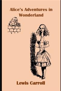 Alice's Adventures in Wonderland By Lewis Carroll 