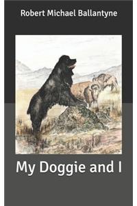 My Doggie and I