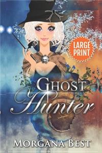 Ghost Hunter LARGE PRINT