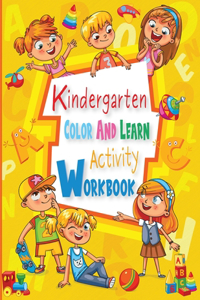 Kindergarten Color And Learn Activity Workbook