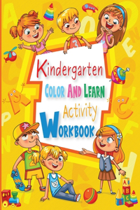 Kindergarten Color And Learn Activity Workbook