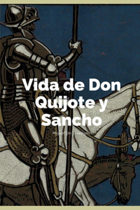 Vida de Don Quijote y Sancho