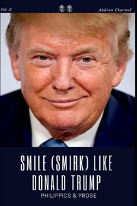 Smile (Smirk) like Donald Trump