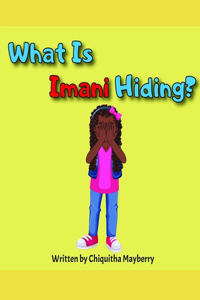 What Is Imani Hiding?