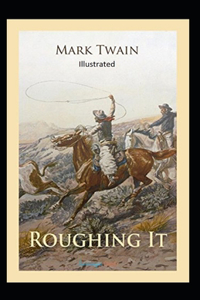 Roughing It Illustrated