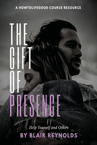Gift of Presence