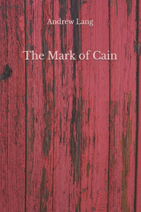 The Mark of Cain