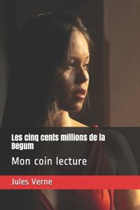 Les cinq cents millions de la Begum: Mon coin lecture