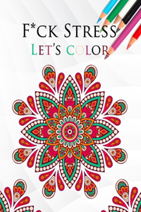 Fuck stress Let's color