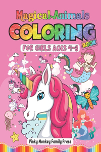 Magical Animals Coloring Book For Girls Ages 4-8