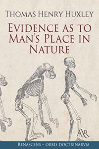 Evidence as to Man's Place in Nature