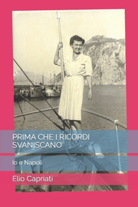 Prima Che I Ricordi Svaniscano