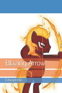 Blazing Arrow