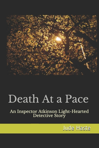 Death At a Pace