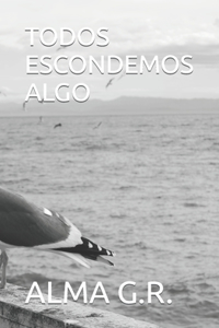 Todos Escondemos Algo
