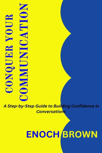 conquer your communication