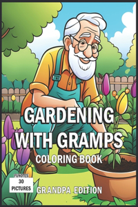Gardening With Gramps Coloring Book
