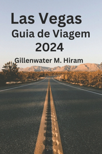 Las Vegas Guia de Viagem 2024