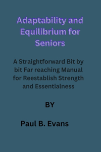 Adaptability and Equilibrium for Seniors