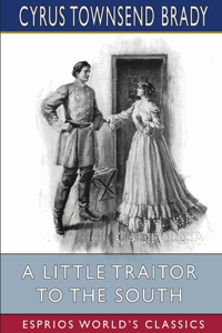 Little Traitor to the South (Esprios Classics)