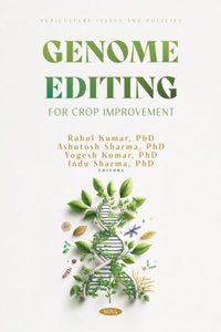 Genome Editing for Crop Improvement (Agriculture Issues and Policies)