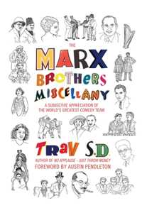 Marx Brothers Miscellany - A Subjective Appreciation of the World's Greatest Comedy Team (hardback)