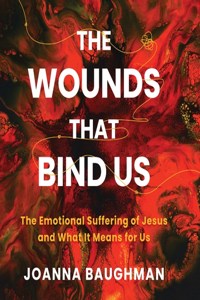 Wounds That Bind Us