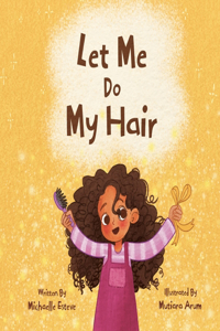 Let Me Do My Hair