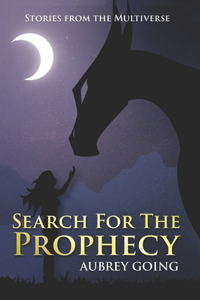 Search For The Prophecy