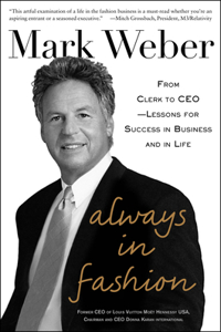 Always in Fashion: From Clerk to CEO -- Lessons for Success in Business and in Life