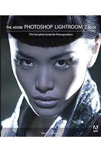 Adobe Photoshop Lightroom 2 Book, The