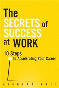 Secrets of Success at Work, The