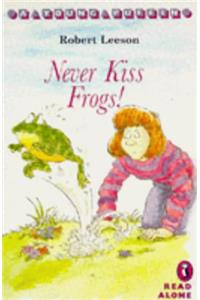Never Kiss Frogs And One Frog Too Many (Young Puffin Read Alone)