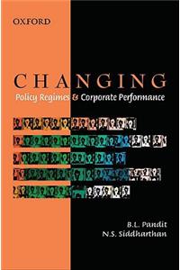 Changing Policy Regimes and Corporate Performance