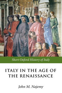 Italy in the Age of the Renaissance