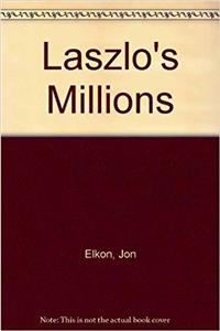 Laszlo's Millions