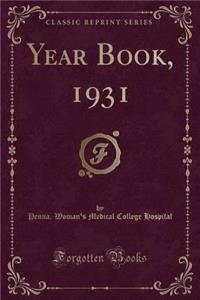 Year Book, 1931 (Classic Reprint)