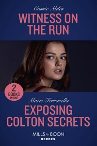 Witness On The Run / Exposing Colton Secrets