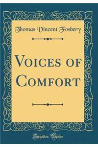 Voices of Comfort (Classic Reprint)
