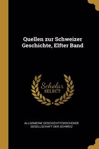 Quellen zur Schweizer Geschichte, Elfter Band