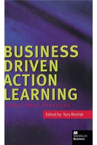 Business Driven Action Learning