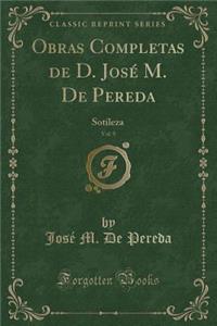 Obras Completas de D. José M. de Pereda, Vol. 9
