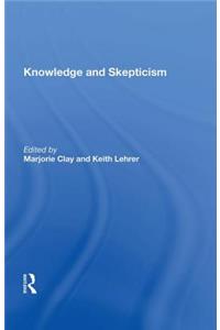 Knowledge and Skepticism
