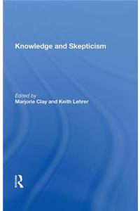 Knowledge And Skepticism