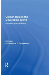 Civilian Rule in the Developing World