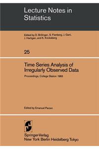 Time Series Analysis of Irregularly Observed Data