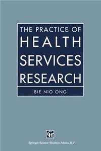 Practice of Health Services Research