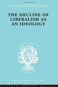 The Decline of Liberalism as an Ideology