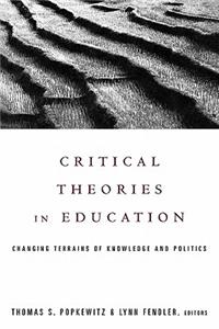 Critical Theories in Education