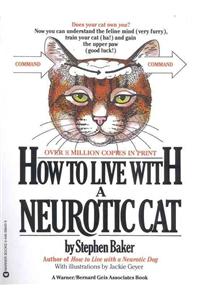 How to Live with a Neurotic Cat